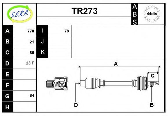 TR273 SERA Drive Shaft