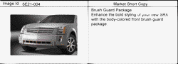 ACCESSORIES Cadillac SRX 2004-2009 E EXTENSION PKG/FRONT BUMPER FASCIA