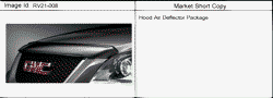 ДОПОЛНИТЕЛЬНОЕ ОБОРУДОВАНИЕ Chevrolet Traverse (2WD) 2007-2012 RV1 DEFLECTOR PKG/HOOD AIR (Z88)