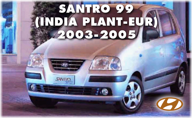 SANTRO 99(INDIA PLANT-EUR)