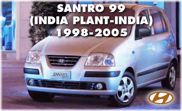 SANTRO 99(INDIA PLANT-INDIA)