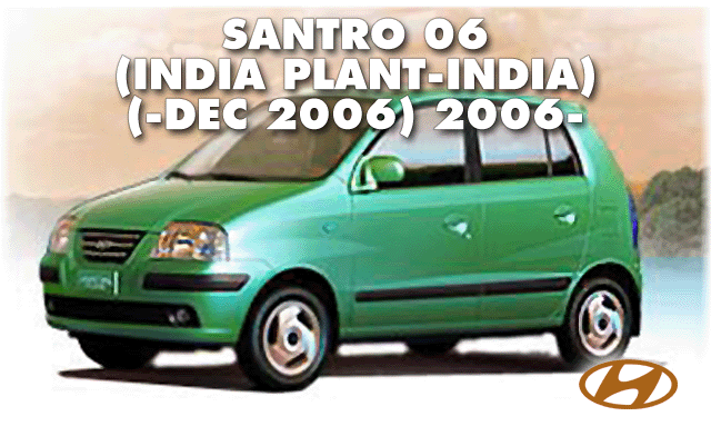 SANTRO 06(INDIA PLANT-INDIA): -DEC.2006