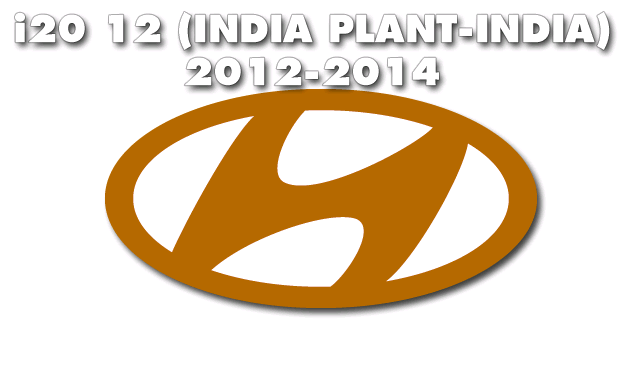 I20 12(INDIA PLANT-INDIA)